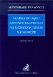 Skarga do sądu administracyjnego na rozstrzygnięcie nadzorcze. Autor: Prus Michał. Dadada.pl Okładka książki Skarga do sądu administracyjnego na rozstrzygnięcie nadzorcze