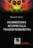 Okładka książki Skłonnościowa interpretacja prawdopodobieństwa