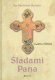 Śladami Pana. Kazania Pańskie. Autor: Ryczan Kazimierz. Dadada.pl Okładka książki Śladami Pana. Kazania Pańskie