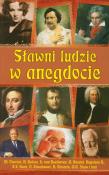Sławni ludzie w anegdocie Twoje Wydawnictwo. Autor: Bogusław Skowron (red.). Dadada.pl Okładka książki Sławni ludzie w anegdocie Twoje Wydawnictwo