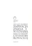 Okładka książki Słowacja znana i nieznana. Szkice z dziejów literatury słowackiej