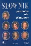 Opakowanie Słownik patronów ulic Warszawy