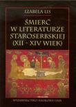 Śmierć w literaturze staroserbskiej Xll-XIV wiek. Autor: Szlis Izabela. Dadada.pl Okładka książki Śmierć w literaturze staroserbskiej Xll-XIV wiek