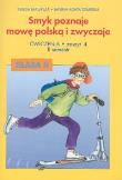 Smyk poznaje mowę polską i zwyczaje 2 Ćwiczenia Część 4. Autor: Malepsza Teresa, Dembska Janina Agata. Dadada.pl Okładka książki Smyk poznaje mowę polską i zwyczaje 2 Ćwiczenia Część 4