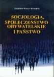 Okładka książki Socjologia, społeczeństwo obywatelskie i państwo