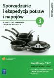 Sporządzanie i ekspedycja potraw i napojów cz. 3. Autor: Zienkiewicz Marzanna Teresa. Dadada.pl Okładka książki Sporządzanie i ekspedycja potraw i napojów cz. 3
