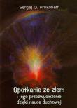Spotkanie ze złem i jego przezwyciężenie dzięki nauce duchowej. Autor: Sergiej Prokofieff. Dadada.pl Okładka książki Spotkanie ze złem i jego przezwyciężenie dzięki nauce duchowej