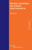 Środki nadzoru na rynku kapitałowym. Autor: Dyl Marcin. Dadada.pl Okładka książki Środki nadzoru na rynku kapitałowym