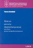 Status poczty dyplomatycznej studium prawnomiędzynarodowe. Autor: Kamiński Tomasz. Dadada.pl Okładka książki Status poczty dyplomatycznej studium prawnomiędzynarodowe