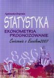 Okładka książki Statystyka Ekonometria Prognozowanie Ćwiczenia z Excelem 2007 + CD
