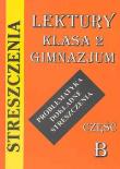 Streszczenia - lektury klasa 2b gimnazjum. Autor: Kulikowska Jolanta. Dadada.pl Okładka książki Streszczenia - lektury klasa 2b gimnazjum