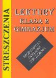 Streszczenia lektury-klasa 2 gimnazjum. Autor: Kulikowska Jolanta. Dadada.pl Okładka książki Streszczenia lektury-klasa 2 gimnazjum