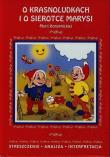 Streszczenia - O krasnoludkach i o sierotce .... Autor: Anusiak Danuta. Dadada.pl Okładka książki Streszczenia - O krasnoludkach i o sierotce ...