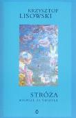 Stróża Wiersze ze światła. Autor: Lisowski Krzysztof. Dadada.pl Okładka książki Stróża Wiersze ze światła