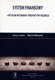 System finansowy - aktualne wyzwania.... Autor: Marcin Kalinowski (red.). Dadada.pl Okładka książki System finansowy - aktualne wyzwania...