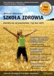 Szkoła zdrowia. Uwolnij się od pasożytów i żyj bez nich. Autor: Nadieżda Siemionowa. Dadada.pl Okładka książki Szkoła zdrowia. Uwolnij się od pasożytów i żyj bez nich