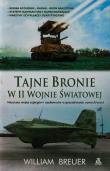 Tajne bronie w II wojnie światowej. Autor: Breuer William. Dadada.pl Okładka książki Tajne bronie w II wojnie światowej