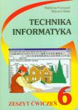 Technika informatyka 6 zeszyt ćwiczeń. Autor: Furmanek Waldemar, Walat Wojciech. Dadada.pl Okładka książki Technika informatyka 6 zeszyt ćwiczeń