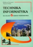 Technika Informatyka 6. Autor: Furmanek Waldemar, Walat Wojciech. Dadada.pl Okładka książki Technika Informatyka 6
