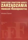 Teoretyczne i praktyczne aspekty zarządzania finansami przedsiębiorstwa. Autor: Dębski Wiesław. Dadada.pl Okładka książki Teoretyczne i praktyczne aspekty zarządzania finansami przedsiębiorstwa