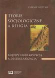 Okładka książki Teorie socjologiczne a religia