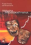 Terapia prowokatywna. Autor: Farrelly Frank, Brandsma Jeff. Dadada.pl Okładka książki Terapia prowokatywna