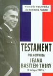 Testament płk. Jeana Bastiena-Thiry. Autor: Jean Bastien-Thiry. Dadada.pl Okładka książki Testament płk. Jeana Bastiena-Thiry