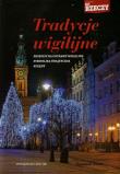 Tradycje wigilijne. Przepisy, symbolika, kolędy. Autor: Rusin Sławomir. Dadada.pl Okładka książki Tradycje wigilijne. Przepisy, symbolika, kolędy