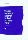 Opakowanie Transformacja Dramat polski po 1989 roku tom 2