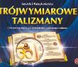 Trójwymiarowe talizmany. Autor: Leszek Matela, Matela Patryk. Dadada.pl Okładka książki Trójwymiarowe talizmany
