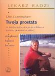 Twoja prostata. Co każdy mężczyzna... PZWL. Autor: Chet Cunningham. Dadada.pl Okładka książki Twoja prostata. Co każdy mężczyzna... PZWL