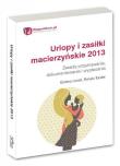 Urlopy i zasiłki macierzyńskie 2013. Autor: Lenart Bożena, Tonder Renata. Dadada.pl Okładka książki Urlopy i zasiłki macierzyńskie 2013