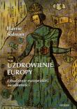 Uzdrowienie Europy. Autor: Salman Harrie. Dadada.pl Okładka książki Uzdrowienie Europy