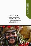 W cieniu przodków. Wydawca: Wydawnictwo Naukowe UMK. Dadada.pl Opakowanie W cieniu przodków