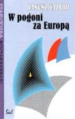 W pogoni za Europą. Autor: Tazbir Janusz. Dadada.pl Okładka książki W pogoni za Europą