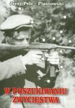 W poszukiwaniu zwycięstwa. Autor: Pelc-Piastowski Jerzy. Dadada.pl Okładka książki W poszukiwaniu zwycięstwa