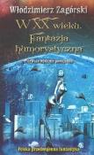 W XX wieku.Fantazja humorystyczna. Autor: Zagórski Włodzimierz. Dadada.pl Okładka książki W XX wieku.Fantazja humorystyczna