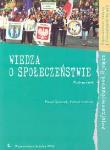 Wiedza o społeczeństwie Podręcznik Zakres podstawowy i rozszerzony. Autor: Śpiewak Paweł, Izdebski Hubert. Dadada.pl Okładka książki Wiedza o społeczeństwie Podręcznik Zakres podstawowy i rozszerzony