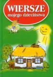 Wiersze mojego dzieciństwa Damidos. Autor: OPRACOWANIE  ZBIOROWE. Dadada.pl Okładka książki Wiersze mojego dzieciństwa Damidos