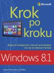 Windows 8.1 Krok po kroku. Autor: Rusen Ciprian Adrian, Ballew Joli. Dadada.pl Okładka książki Windows 8.1 Krok po kroku