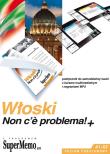 Włoski Non c'e problema!+. Autor: Opracowanie zbiorowe. Dadada.pl Okładka książki Włoski Non c'e problema!+