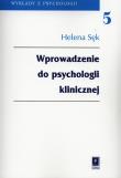 Wprowadzenie do psychologii klinicznej. Autor: Helena Sęk. Dadada.pl Okładka książki Wprowadzenie do psychologii klinicznej