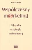 Współczesny marketing Filozofia, strategie, instrumenty. Autor: Bielski Ireneusz. Dadada.pl Okładka książki Współczesny marketing Filozofia, strategie, instrumenty