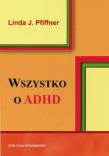 Okładka książki Wszystko o ADHD