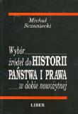 Wybór źródeł do Historii państwa i prawa. Autor: Sczaniecki Michał. Dadada.pl Okładka książki Wybór źródeł do Historii państwa i prawa
