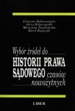 Wybór źródeł do Historii Prawa Sądowego czasów nowożytnych. Autor: Bałtruszajtys Grażyna, Kolarzowski Jerzy, Paszkowska Marzenna, Krajewski Karol. Dadada.pl Okładka książki Wybór źródeł do Historii Prawa Sądowego czasów nowożytnych