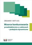 Okładka książki Wzorce konkurowania przedsiębiorstw w sektorach – podejście dynamiczne