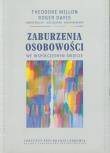 Zaburzenia osobowości we współczesnym świecie. Autor: Millon Theodore, Davis Roger. Dadada.pl Okładka książki Zaburzenia osobowości we współczesnym świecie