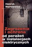 Okładka książki Zagrożenia i ochrona od porażeń w instalacjach elektrycznych