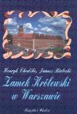 Okładka książki Zamek Królewski w Warszawie